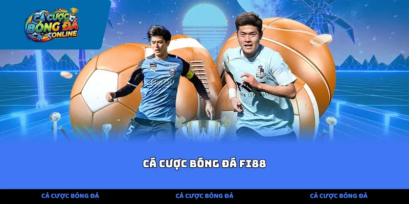 cá cược bóng đá fi88