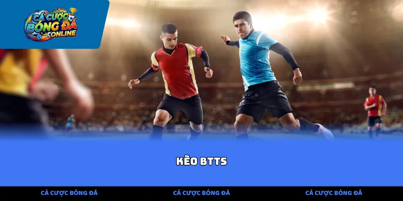 Kèo BTTS
